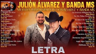 Julion Alvarez X Banda MS Grandes éxitos Mix 2024 Letra Musica Romantica  Musica de Banda 2024 [upl. by Harl487]