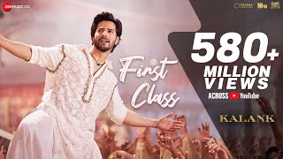 First Class  Full Video  Kalank  Varun Dhawan Alia Bhatt Kiara  Arijit Singh  Pritam Amitabh [upl. by Kaitlyn937]