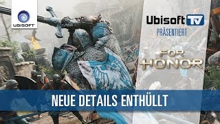 Angespielt Neue Infos zu For Honor  UbisoftTV DE [upl. by Allmon654]