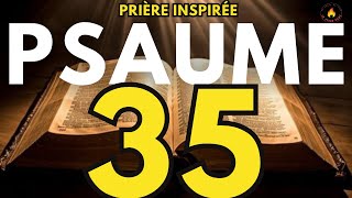 Psaume 35Puissante prière de protèction et de délivrance  prière inspirée  combat spirituel [upl. by Kattie]