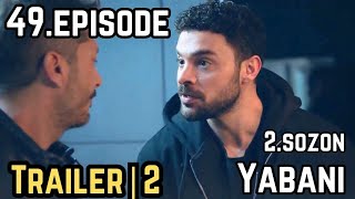 Yabani Episode 49 Trailer 2  English subtitles [upl. by Jamil]