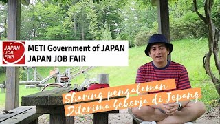 Ini yang perlu disiapin sebelum ikut METI Job Fair Jepang Part 12 [upl. by Winslow]