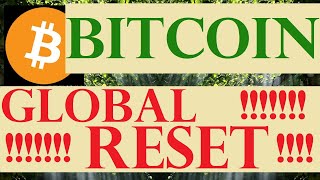 Bitcoin Global Reset become member and profit more price prediction for Bitcoin [upl. by Adiaroz]