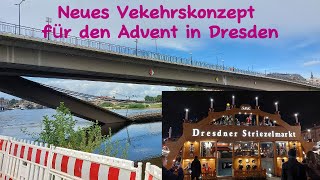 Carolabrücke Dresden  Neue Verkehrsreglung ab morgen  Adventsverkehr [upl. by Kcor]