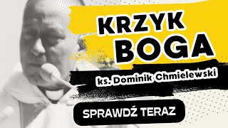 🔴 Krzyk BOGA Dlaczego Jak  ks Dominik Chmielewski [upl. by Serle80]