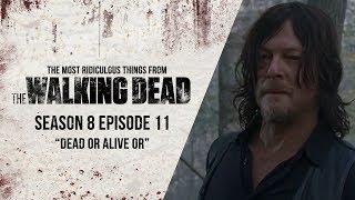 S08E11 quotDead or Alive Orquot  The Most Ridiculous Things From The Walking Dead [upl. by Yrekcaz]