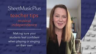 Sheet Music Plus Teacher Tips  Musical Independence [upl. by Fransisco]