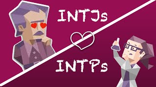 INTJs love INTPs Relationship and Friendship Compatibility [upl. by Neehsuan]