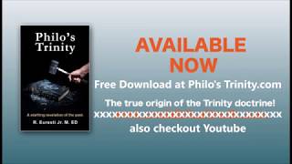 218 Factual proof that Philo devised the Trinity doctrine [upl. by Eimirej]