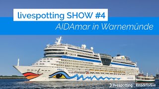 livespotting Show 4  LiveStream Auslaufen des Kreuzfahrtschiffes AIDAmar aus Warnemünde [upl. by Sillig]