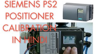 siemens ps2 positioner calibration in hindiSiemens positioner Auto Calibration [upl. by Ellerrehc]