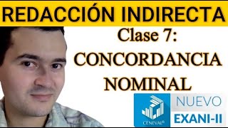 Clase 7 CONCORDANCIA NOMINAL  REDACCIÓN INDIRECTA NUEVO EXANI II  PROFE CRISTIAN [upl. by Chak]