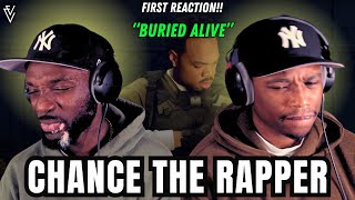 Chance the Rapper  Buried Alive  FIRST REACTION [upl. by Graeme]