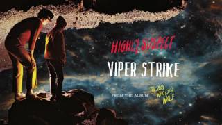 Highly Suspect  Viper Strike Audio Only [upl. by Mayap]