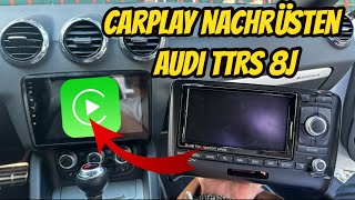 CarPlay Nachrüsten Auto 10 Jahre Moderner  Audi TTRS 8J [upl. by Sylvan]