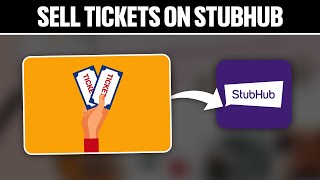 How To Sell Tickets on StubHub For Beginners 2024 Full Tutorial [upl. by Lesig568]