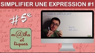 Simplifier une expression 1  Cinquième [upl. by Youngran]