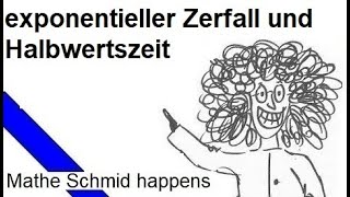 Exponentielles Wachstum und Halbwertszeit  Mathematik vom Mathe Schmid [upl. by Piegari]