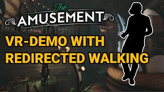 Redirected Walking Test Build Demo  The Amusement [upl. by Eenehs]