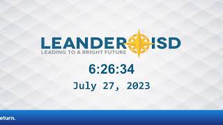 July27 2023 Board Meeting of the Leander ISD Board of Trustees [upl. by Orlena]