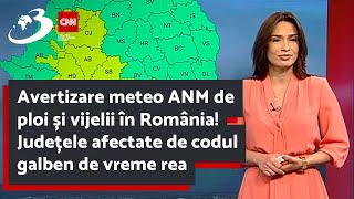 Avertizare meteo ANM de ploi și vijelii în România Județele afectate de codul galben de vreme rea [upl. by Dent94]