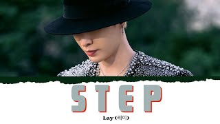 LAY 레이 STEP Lyrics [upl. by Shirk393]