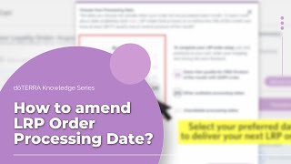 doTERRA Knowledge Series  Loyalty Rewards Program  How to amend LRP order processing date [upl. by Ardie847]