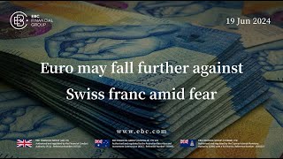 Euro may fall further against Swiss franc amid fear  EBC Markets Briefing [upl. by Gnas]