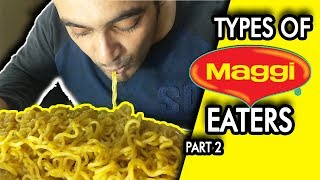 Types of Maggi Eaters  Anil Lobo [upl. by Zingale895]