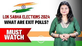 Lok Sabha Elections 2024 What Are Exit Polls How amp Why Is It Conducted  Explained [upl. by Irotal]