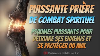 PRIERE PUISSANTE DE COMBAT SPIRITUEL  ô DIEU Des Armées céleste Combat ceux qui me combattent [upl. by Nasaj]