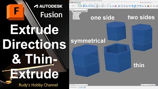 Autodesk Fusion 360 22 Extrude Directions and Thin Extrude [upl. by Acsecnarf610]