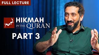 Hikmah in the Quran  Part 34 Full Lecture  Nouman Ali Khan [upl. by Lihcox]