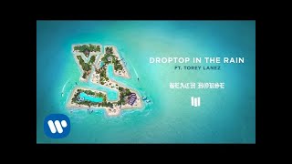 Ty Dolla ign  Droptop In The Rain feat Torey Lanez Official Audio [upl. by Schlicher]