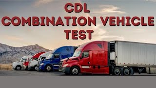 CDL COMBINATION VEHICLE TEST [upl. by Lenna]