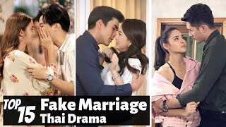 Top 15 Pretend Fake Marriage in Thai Lakorn  Thai Drama [upl. by Ydnas]