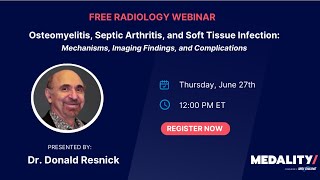 Noon Conference with Dr Donald Resnick  Osteomyelitis Septic Arthritis and Soft Tissue Infection [upl. by Misab]