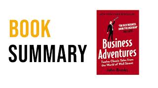 Business Adventures by John Brooks  Free Summary Audiobook [upl. by Oemac709]