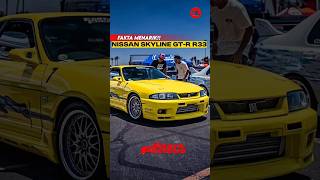 FAKTA MENARIK NISSAN SKYLINE GTR R33 FAST AND FURIOUS nissan fastandfurious shorts [upl. by Yared]