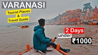 Varanasi Tour Plan  Varanasi 2 Days Trip Under ₹1000  Varanasi Travel Itinerary Budget Places [upl. by Marigolde]