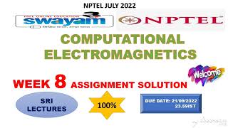 💥WEEK 8💥🔥100🔥COMPUTATIONAL ELECTROMAGNETICS ASSIGNMENT SOLUTION💥💥 [upl. by Ettennor]