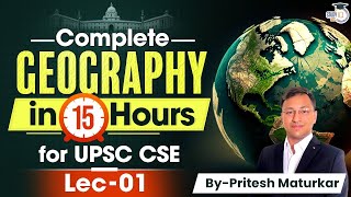 Geography for UPSC CSE  Lec  1  UPSC CSE Revision [upl. by Iur241]