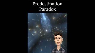 Predestination Paradox Explained  What is Predestination Paradox shorts timetravel [upl. by Perrins803]