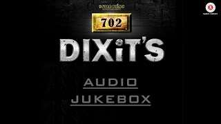 702 Dixits  Audio Jukebox  Vijay Andalkar Gauri Nigudkar amp Pallavi Patil  Shubhankar [upl. by Amlet725]