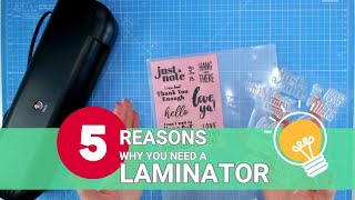 CARDMAKERS  5 Reasons Why You Need a Laminator [upl. by Brana]