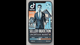 Handling Seller Objections  Realtor  Home Seller [upl. by Atikram841]