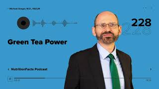 Podcast Green Tea Power [upl. by Aneek]