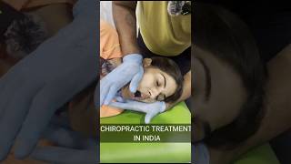 CHIROPRACTIC TREATMENT INDIA  JAW ALIGNMENT chiropractic chiropractor shortsfeed [upl. by Mailliwnhoj]