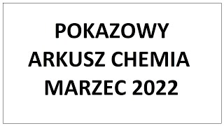 Pokazowy Arkusz Chemia Marzec 2022  Rozwiązanie [upl. by Dirgis]