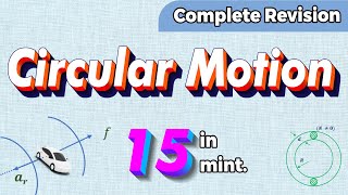 Circular Motion Physics Class 11 one shot revision  Chapter 4 motion in a plane [upl. by Nevad]